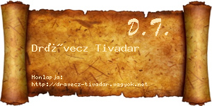 Drávecz Tivadar névjegykártya